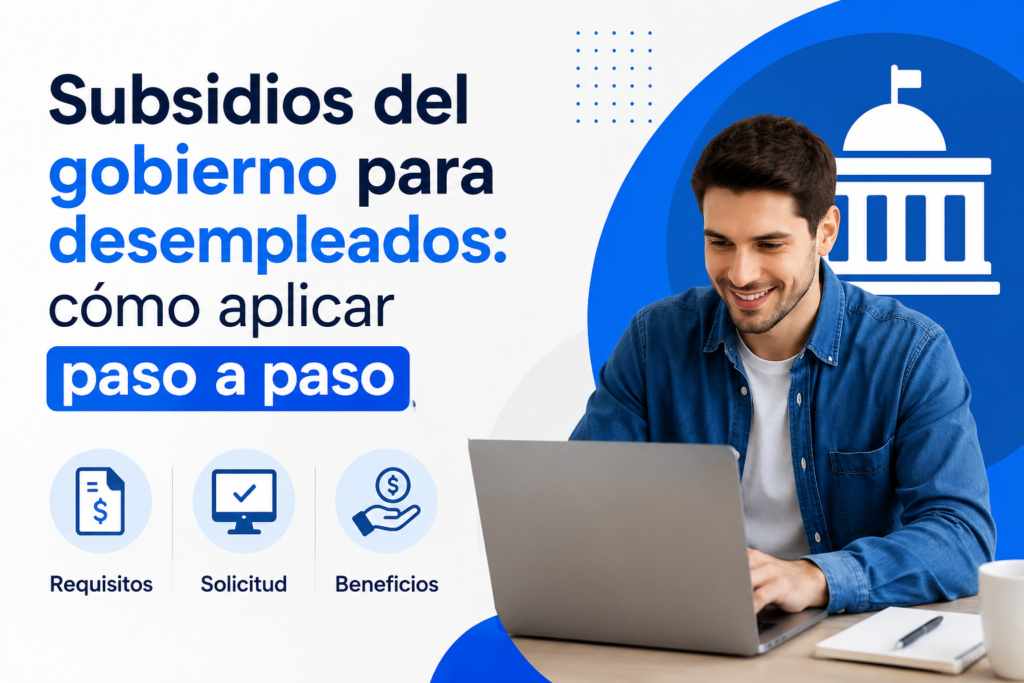 Subsidios del gobierno para desempleados